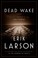 Go to record Dead wake : the last crossing of the Lusitania