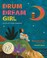 Go to record Drum dream girl : how one girl's courage changed music