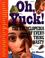 Go to record Oh, yuck! : the encyclopedia of everything nasty
