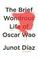 Go to record The brief wondrous life of Oscar Wao