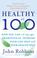 Go to record Healthy at 100 : the scientifically proven secrets of the ...