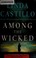 Go to record Among the wicked : a Kate Burkholder novel