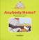 Go to record Anybody home?