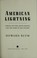 Go to record American lightning : terror, mystery, movie-making, and th...