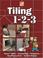 Go to record Tiling 1-2-3 : floors, walls, countertops, fireplaces, dec...