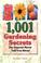 Go to record 1,001 gardening secrets : the experts never tell you