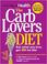 Go to record The carb lovers diet  : eat what you love, get slim for li...