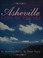 Go to record Asheville : land of the sky : an illustrated history