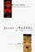 Go to record Jesus and Buddha : the parallel sayings