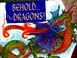 Go to record Behold-- the dragons!