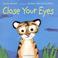 Go to record Close your eyes