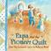 Go to record Papa and the pioneer quilt