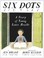 Go to record Six dots : a story of young Louis Braille