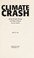 Go to record Climate crash : abrupt climate change and what it means fo...