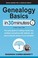Go to record Genealogy basics in 30 minutes ; the quick guide to creati...