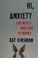 Go to record Hi, anxiety : life with a bad case of nerves