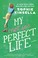 Go to record My not so perfect life : a novel