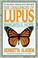 Go to record The challenges of lupus : insights and hope