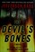 Go to record The devil's bones : a novel