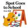 Go to record Spot goes to school
