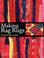 Go to record Making rag rugs : 15 step-by-step projects